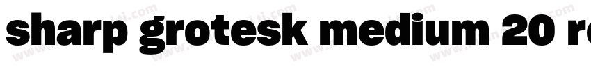 sharp grotesk medium 20 regula字体转换